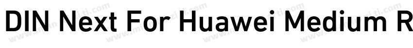 DIN Next For Huawei Medium Regular字体转换